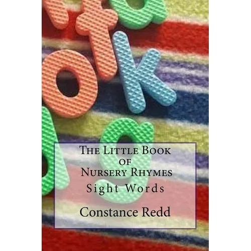 The Little Book of Nursery Rhymes: Sight Words