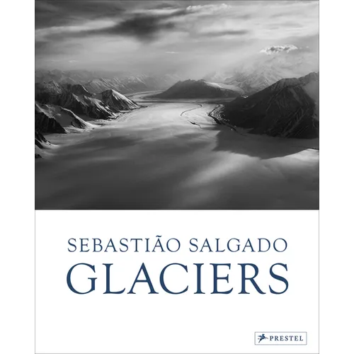 Sebastião Salgado: Glaciers
