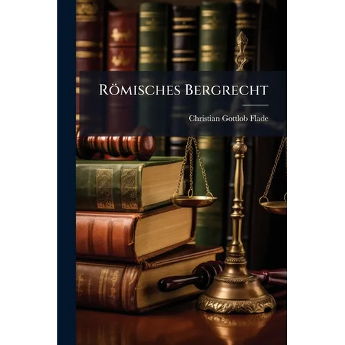 Römisches Bergrecht