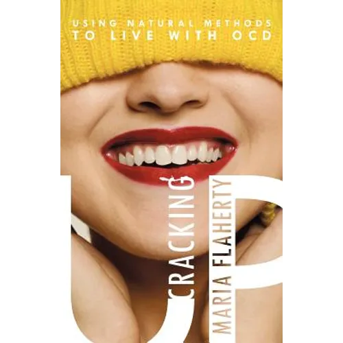 Cracking Up: Using Natural Methods to Live with Ocd