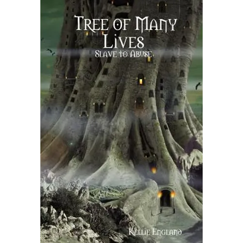Tree of Many Lives: Slave to Abuse