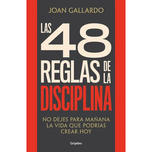Las 48 Reglas de la Disciplina/ The 48 Rules of Discipline