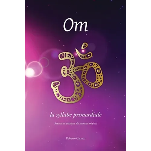 Om, la syllabe primordiale