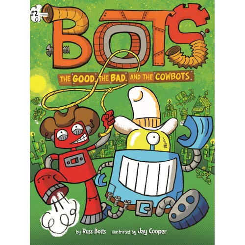 Good, the Bad, and the Cowbots
