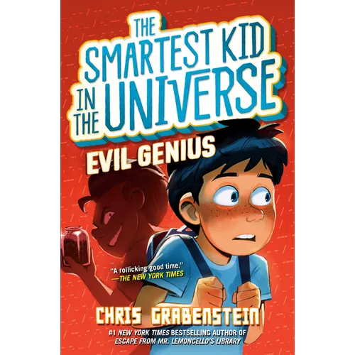 Evil Genius: The Smartest Kid in the Universe, Book 3