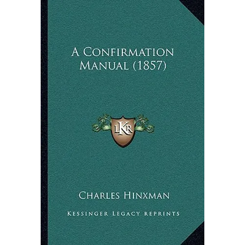 A Confirmation Manual (1857)