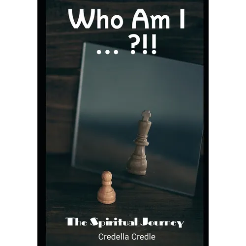 Who Am I: The Spiritual Journey
