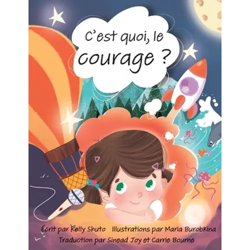 C'est quoi, le courage ?