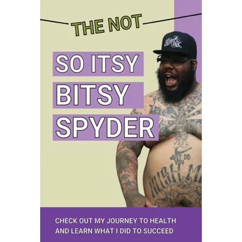 The Not So Itsy Bitsy Spyder