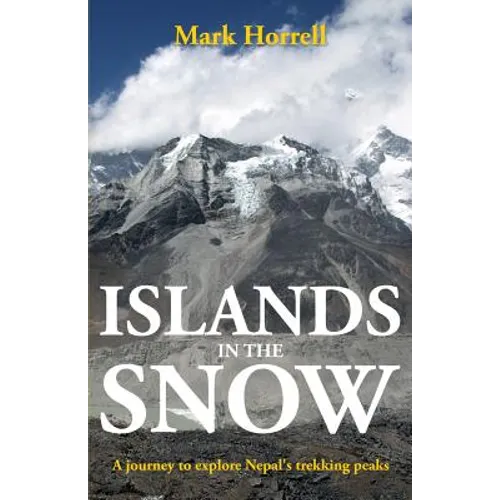 Islands in the Snow: A journey to explore Nepal's trekking peaks