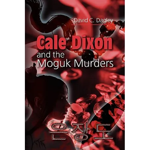 Cale Dixon and the Moguk Murders
