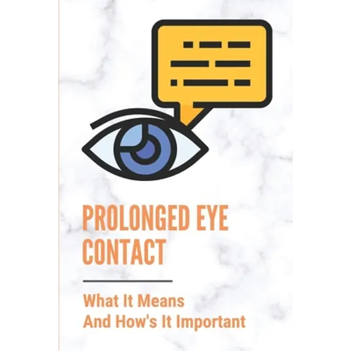 Prolonged Eye Contact: What It Means And How's It Important: Intense Eye Contact