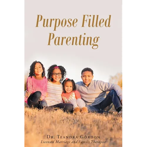 Purpose Filled Parenting