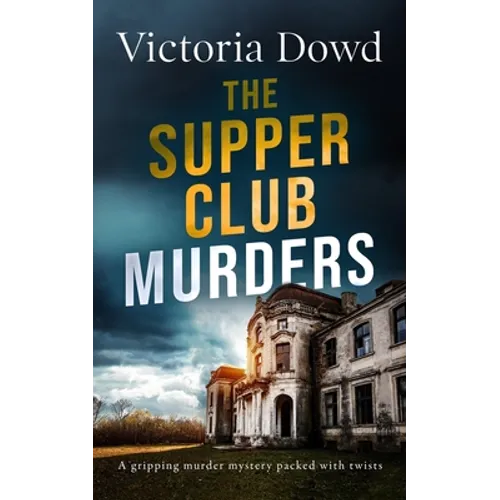 THE SUPPER CLUB MURDERS a gripping murder mystery packed with twists