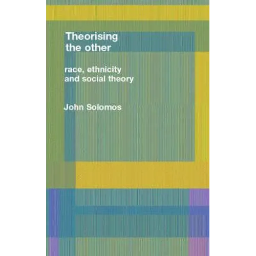 Race, Ethnicity and Social Theory