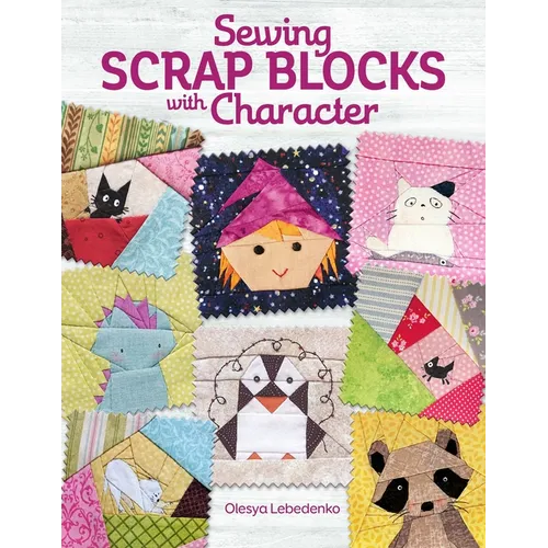 Sewing Scrap Blocks with Character