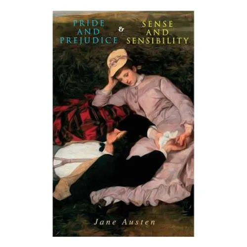 Pride and Prejudice & Sense and Sensibility
