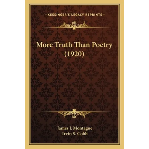 More Truth Than Poetry (1920)