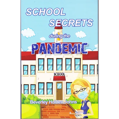 School Secrets During the Pandemic