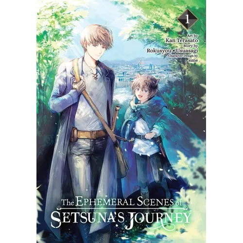 The Ephemeral Scenes of Setsuna's Journey, Vol. 1 (Manga)