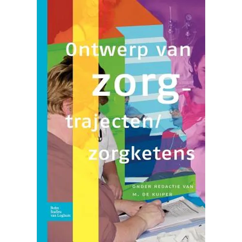 Ontwerp Van Zorgtrajecten/Zorgketens