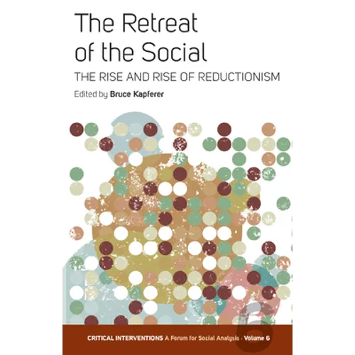 The Retreat of the Social: The Rise and Rise of Reductionism