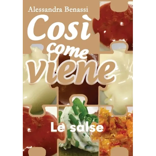 Così come viene. Le salse