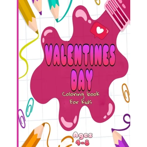 valentines day coloring book for kids ages 4-8: valentines day coloring book animals for boys and girls ages 4-5-6-7-8-9-10-11-12/ animal coloring boo