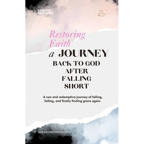 Restoring Faith: A Journey Back to God After Falling Short