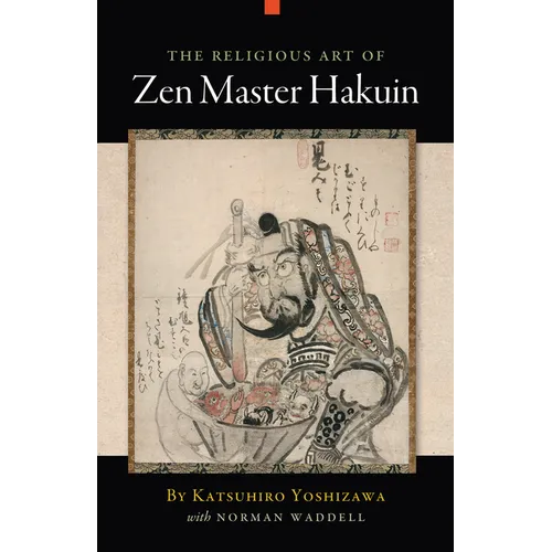 The Religious Art of Zen Master Hakuin