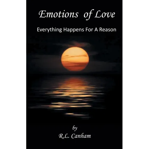 Emotions of Love: Everything Happens for a Reason