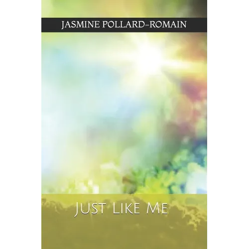 Just Like Me