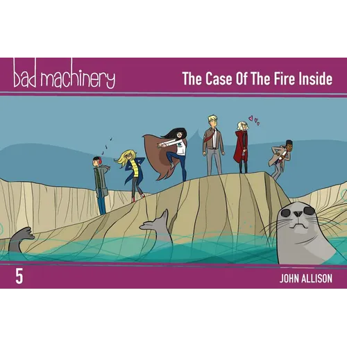Bad Machinery Vol. 5: The Case of the Fire Inside, Pocket Edition