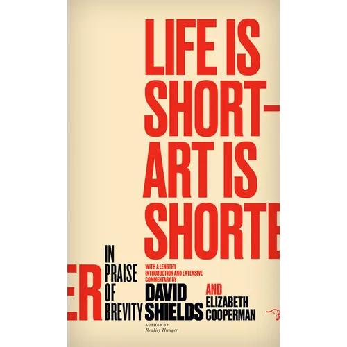 Life Is Short - Art Is Shorter: In Praise of Brevity