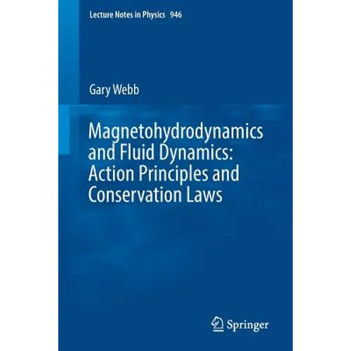 Magnetohydrodynamics and Fluid Dynamics: Action Principles and Conservation Laws