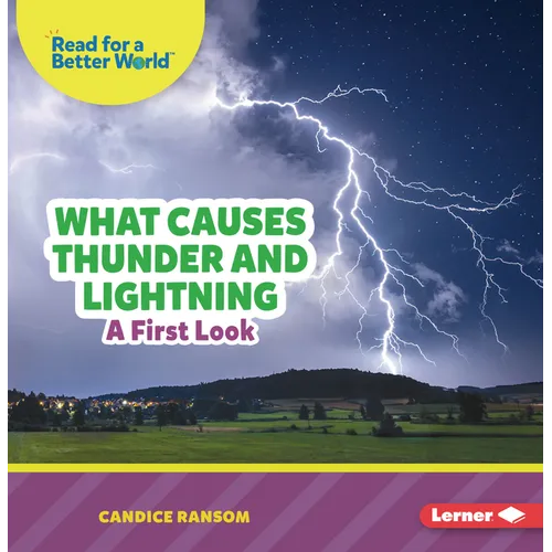 What Causes Thunder and Lightning: A First Look