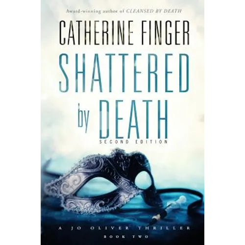 Shattered by Death: A Jo Oliver Thriller