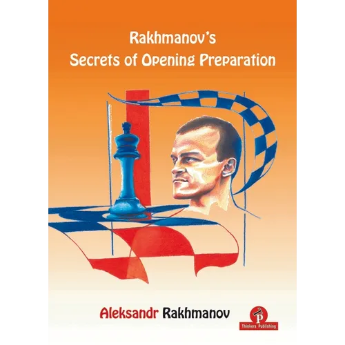 Rakhmanov's Secrets of Opening Preparation