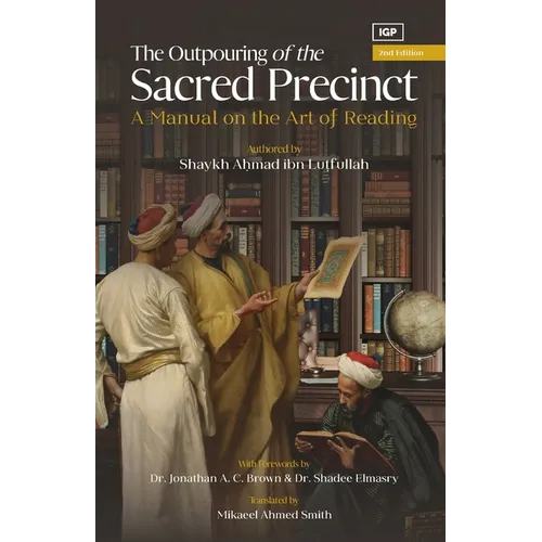 The Outpouring from the Sacred Precinct: A Manual on the Art of Reading - Paperback