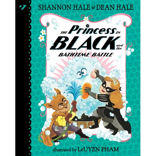 Princess in Black and the Bathtime Battle: #7
