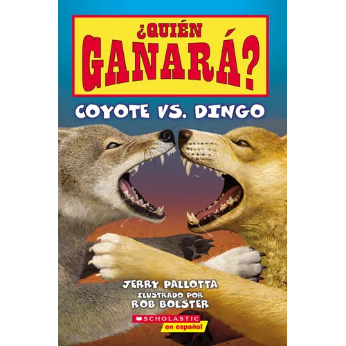 ¿Quién Ganará? Coyote vs. Dingo (Who Would Win? Coyote vs. Dingo)