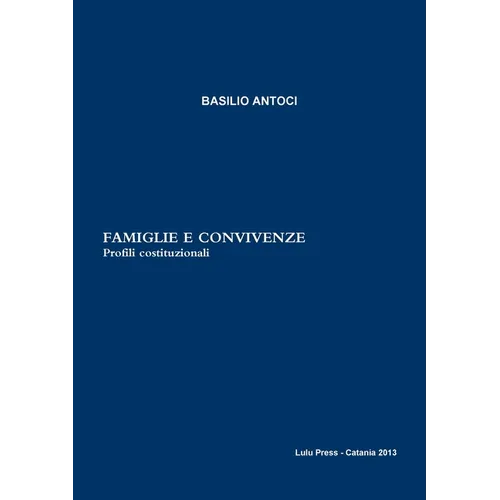 Famiglie e convivenze. Profili costituzionali.