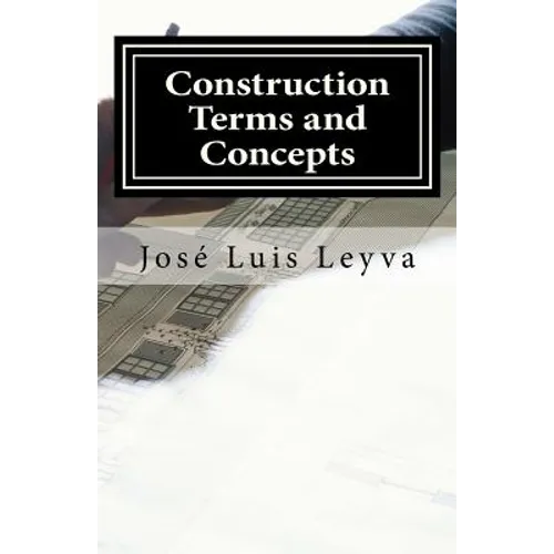 Construction Terms and Concepts: English-Spanish Construction Glossary