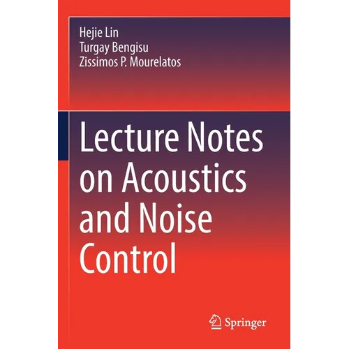 Lecture Notes on Acoustics and Noise Control