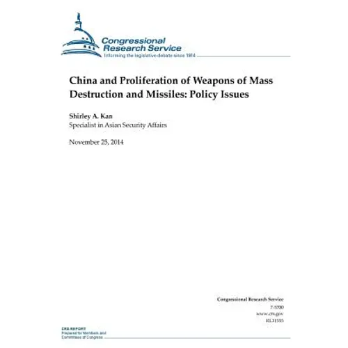 China and Proliferation of Weapons of Mass Destruction and Missiles: Policy Issues