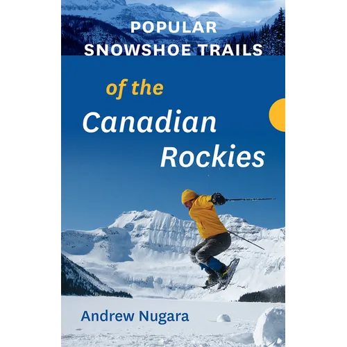 Popular Snowshoe Trails of the Canadian Rockies