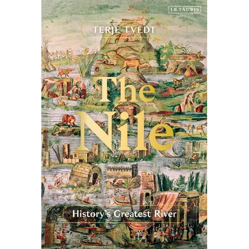 The Nile: History's Greatest River