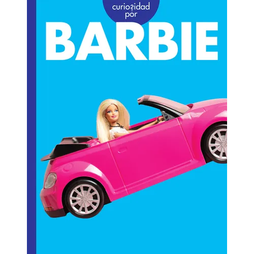 Curiosidad Por Barbie