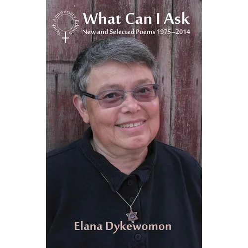 What Can I Ask: New and Selected Poems 1975-2014
