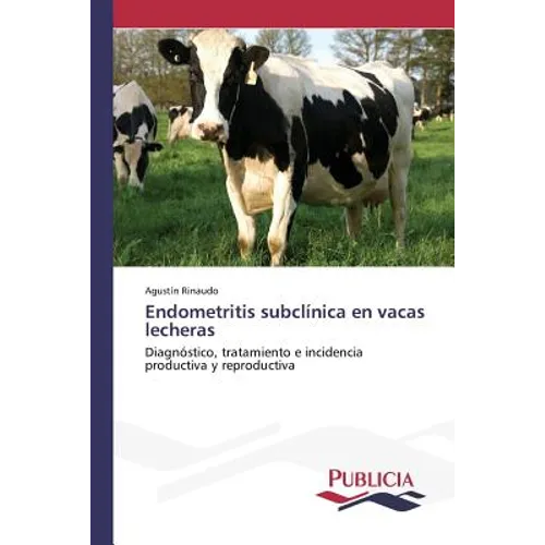 Endometritis subclínica en vacas lecheras